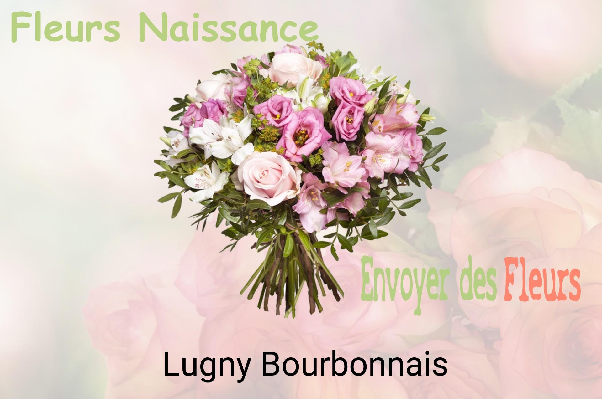 Bouquet de fleurs de naissance livré à Lugny-Bourbonnais